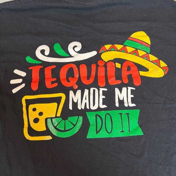 Tequila Made Me Do It t-shirt size medium Rodeo Mexican restaurant Gilman - Picture 8 of 8